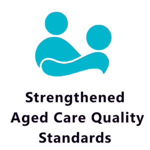 Aged Care - Navigate the National Australian Strengthened Aged Care Quality Standards